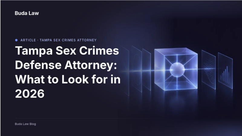 Tampa Sex Crimes Defense Attorney: What to Look for in 2026